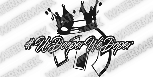 5"x10" UrDeeperWeDoper -CLUB EXCLUSIVE